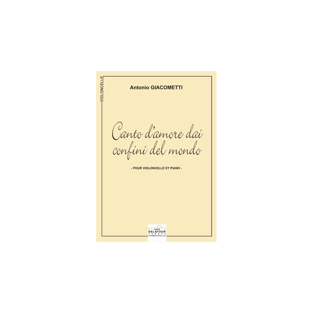 Canto d'amore dai confi ni del mondo für Violoncello und Klavier