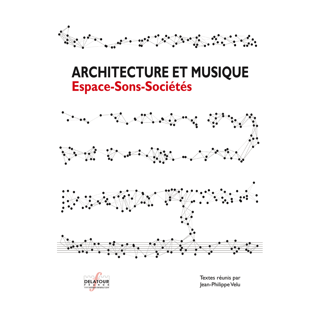Architecture et musique - Espace-sons-sociétés