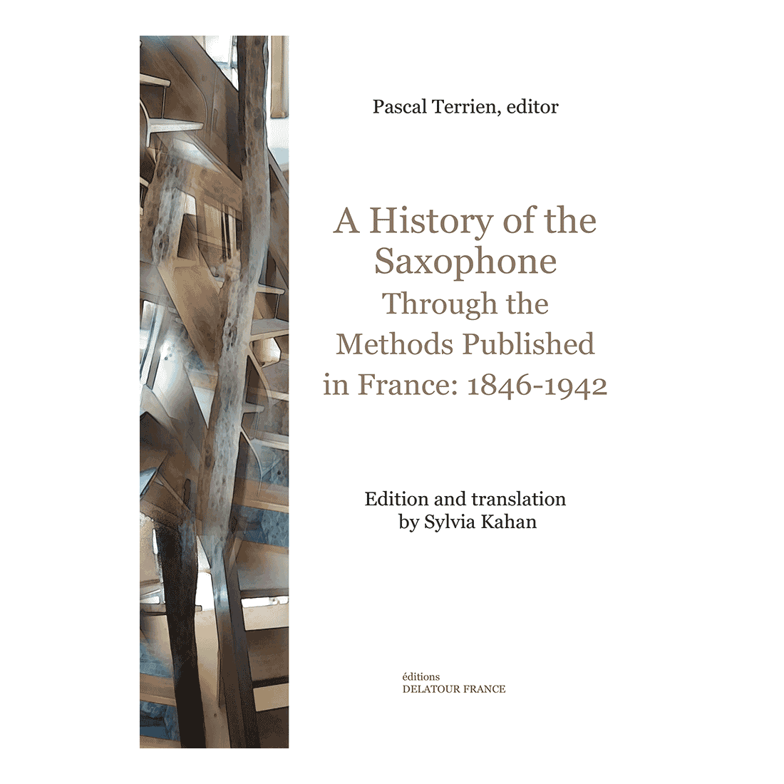 A History of the Saxophone Through the Methods Published in France: 1846-1942
