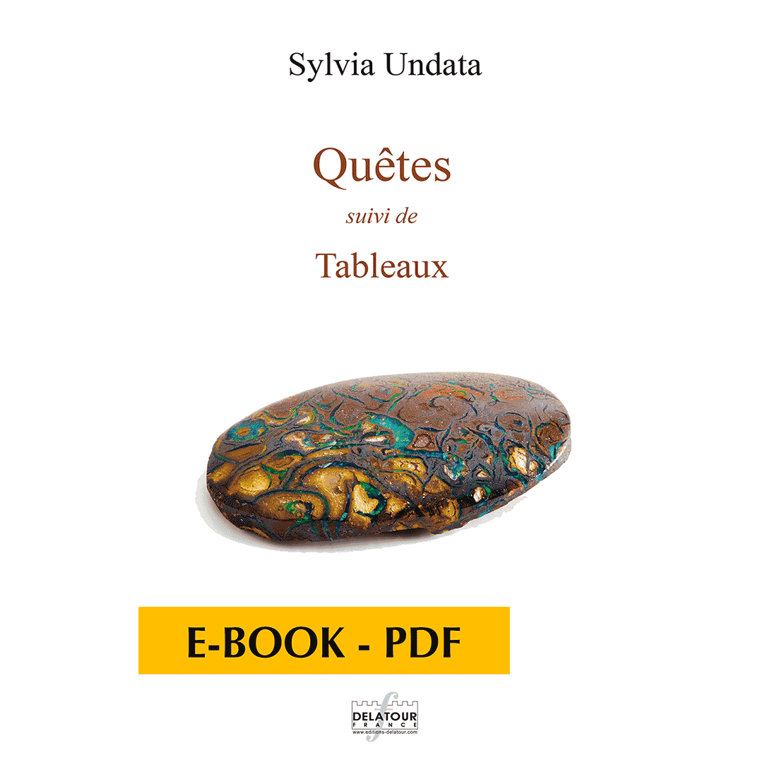 Quêtes suivi de Tableaux - E-book PDF