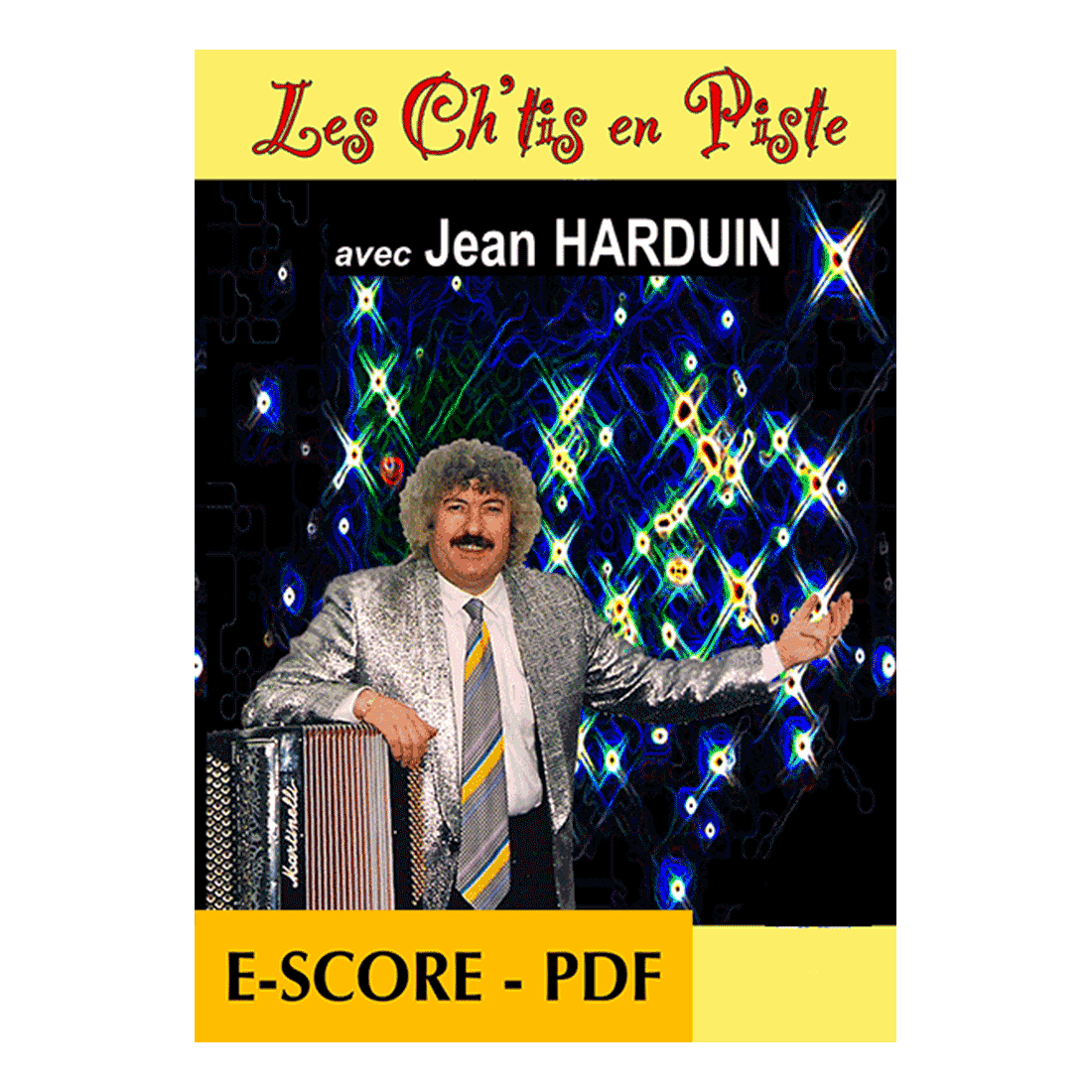 Les Ch'tis en piste avec Jean Harduin pour accordéon - E-score PDF