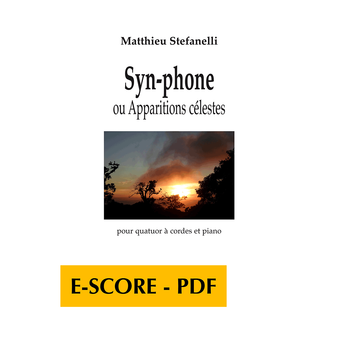 Syn-phone ou apparitions célestes pour quatuor à cordes et piano - E-score PDF